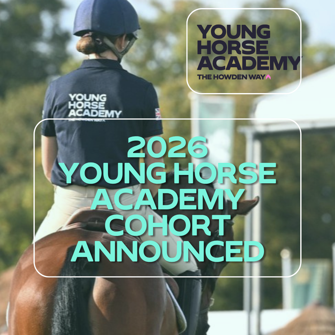 THE HOWDEN WAY YOUNG HORSE ACADEMY COMBINATIONS SELECTED FOR 2026